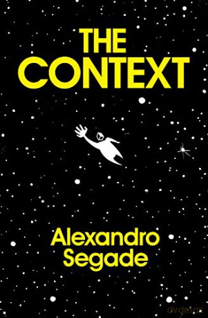 Alexandro Segade: The Context - Alexandro Segade [KSIĄŻKA]