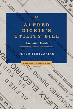 Alfred Dickie's Utility Bill - Peter Tertzakian [KSIĄŻKA]
