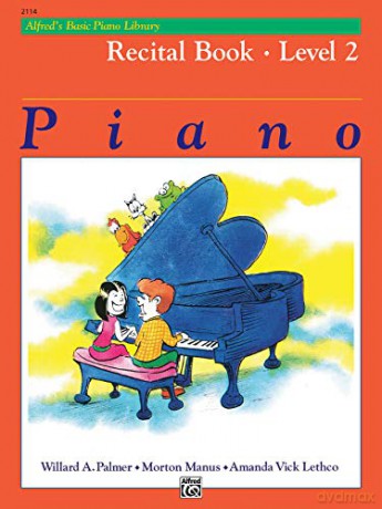 Alfred's Basic Piano Library Recital Book, Bk 2 - Willard A. Palmer [KSIĄŻKA]