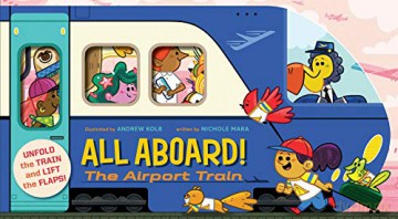 All Aboard! The Airport Train (An Abrams Extend a Book) - Nichole Mara [KSIĄŻKA]