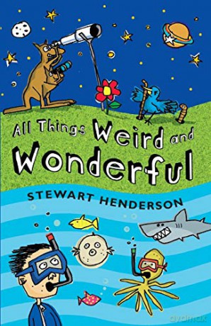 All Things Weird and Wonderful - Stewart Henderson [KSIĄŻKA]