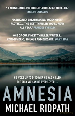 Amnesia: An 'ingenious' and 'twisting novel', perfect for fans of Peter Lovesey and William Ryan - Michael Ridpath [KSIĄŻKA]