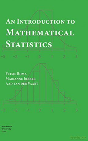 An Introduction to Mathematical Statistics - Aad Vaart [KSIĄŻKA]