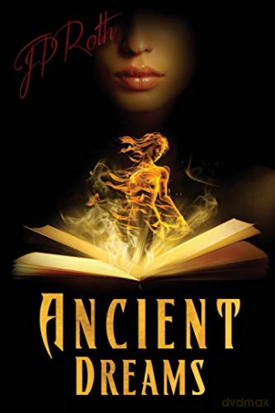 Ancient Dreams: 1 - JP Roth [KSIĄŻKA]
