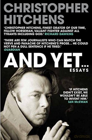 And Yet: Essays - Christopher Hitchens [KSIĄŻKA]