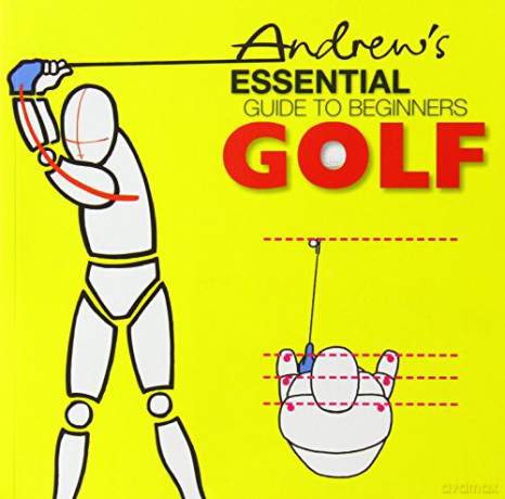 Andrew's Essential Guide to Beginners Golf - Charles A. Canvin Smith [KSIĄŻKA]