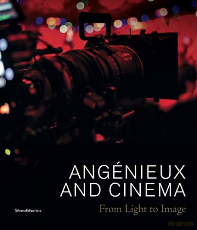Angénieux and Cinema: From Light to Image - Silvana Editoriale [KSIĄŻKA]