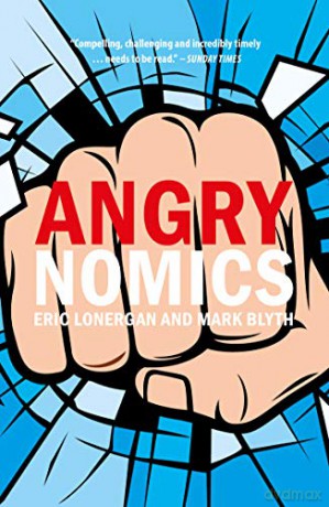 Angrynomics - Eric Lonergan [KSIĄŻKA]