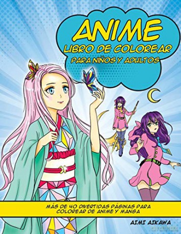 Anime libro de colorear para ninos y adultos: Más de 40 divertidas páginas para colorear de anime y manga - Aimi Aikawa [KSIĄŻKA]
