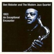 Ben Webster, Modern Jazz Quartet: An Excepcional Encounter [CD]