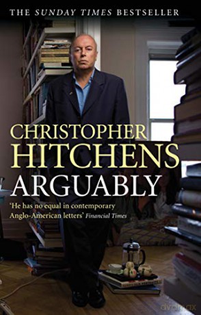Arguably - Christopher Hitchens [KSIĄŻKA]