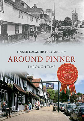 Around Pinner Through Time - Pinner Local History Society [KSIĄŻKA]