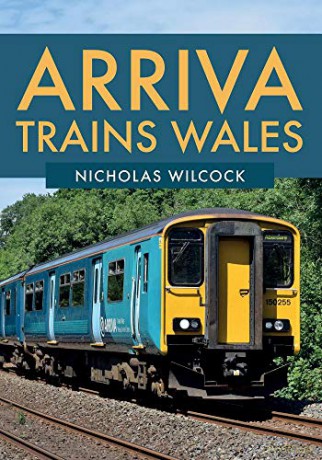 Arriva Trains Wales - Nicholas Wilcock [KSIĄŻKA]