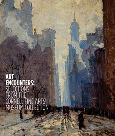 Art Encounters: Selections from the Cornell Fine Arts Museum Collection - Ena Heller [KSIĄŻKA]