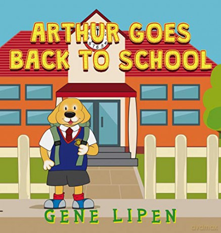 Arthur goes Back to School (4) (Kids Books for Young Explorers) - Gene Lipen [KSIĄŻKA]