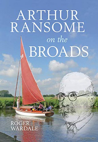 Arthur Ransome on the Broads - Roger Wardale [KSIĄŻKA]