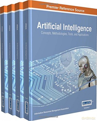 Artificial Intelligence: Concepts, Methodologies, Tools, and Applications, 4 volume - Information Reso Management Association [KSIĄŻKA]