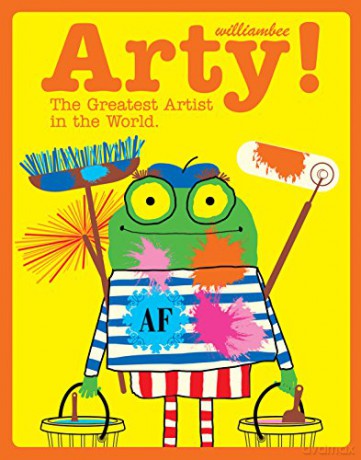 Arty: The Greatest Artist In The World - William Bee [KSIĄŻKA]