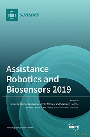 Assistance Robotics and Biosensors 2019 - Andrés Úbeda [KSIĄŻKA]