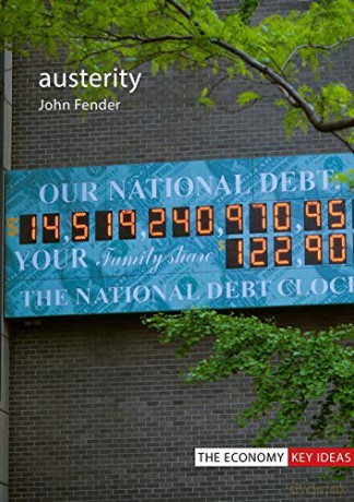 Austerity (The Economy Key Ideas) - John Fender [KSIĄŻKA]