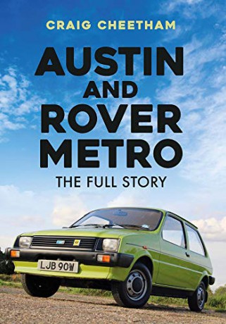 Austin and Rover Metro: The Full Story - Craig Cheetham [KSIĄŻKA]