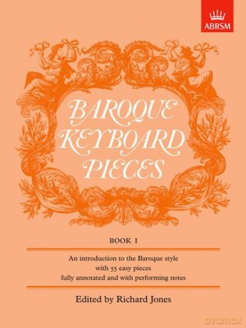 Baroque Keyboard Pieces, Book I (easy): Easy Bk. 1 (Baroque Keyboard Pieces (ABRSM)) - Richard Jones [KSIĄŻKA]