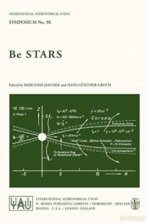 Be Stars (International Astronomical Union Symposia) - Mercedes Jaschek [KSIĄŻKA]