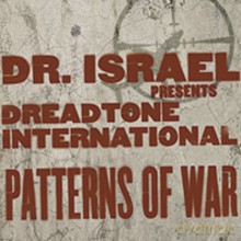 Dr. Israel: Dr. Israel Presents Dreadtone International - Patterns Of War (digipack) [CD]