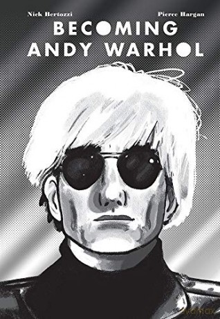Becoming Andy Warhol (Graphic Novel) - Nick Bertozzi [KSIĄŻKA]