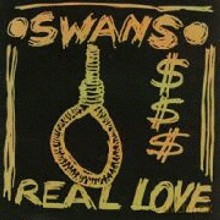 Swans: Real Love [CD]