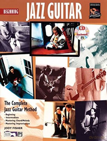 Beginning Jazz Guitar: The Complete Jazz Guitar Method (Complete Method) - Jody Fisher [KSIĄŻKA]+[CD]