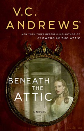 Beneath the Attic (Volume 9) (Dollanganger) - V.C. Andrews [KSIĄŻKA]