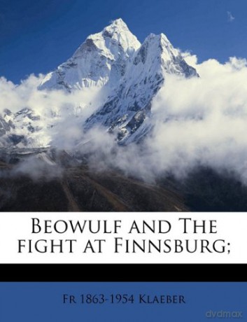 Beowulf and The fight at Finnsburg; - Fr 1863-1954 Klaeber [KSIĄŻKA]