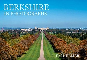 Berkshire in Photographs - Jim Hellier [KSIĄŻKA]