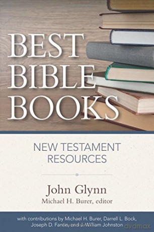 Best Bible Books: New Testament Resources - John Glynn [KSIĄŻKA]