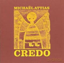 Michael Attias: Credo [CD]