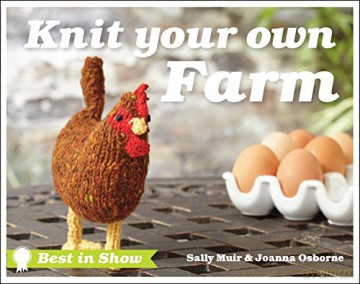 Best in Show: Knit Your Own Farm - Sally Muir [KSIĄŻKA]