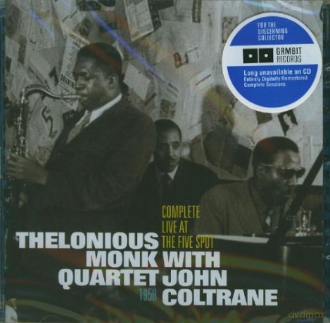 Thelonious Monk Quartet with John Coltrane: Complete Live at The Five Spot 1958 [CD]