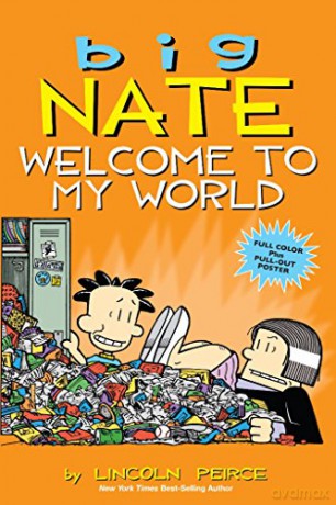 Big Nate: Welcome to My World (Volume 13) - Lincoln Peirce [KSIĄŻKA]