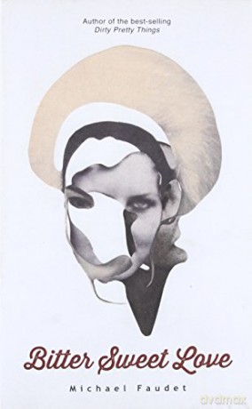 Bitter Sweet Love (Volume 2) (Michael Faudet) - Michael Faudet [KSIĄŻKA]