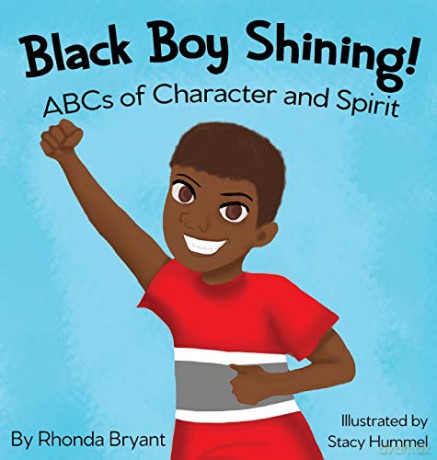 Black Boy Shining! ABCs of Character and Spirit - Rhonda Bryant [KSIĄŻKA]