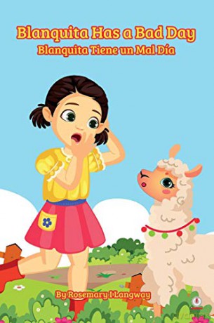 Blanquita Has a Bad Day: Blanquita Tiene un Mal Día - Rosemary I Langway [KSIĄŻKA]