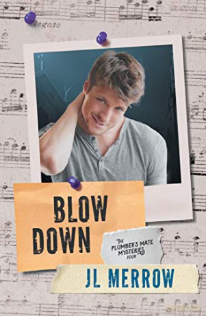 Blow Down: Volume 4 (The Plumber's Mate Mysteries) - JL Merrow [KSIĄŻKA]