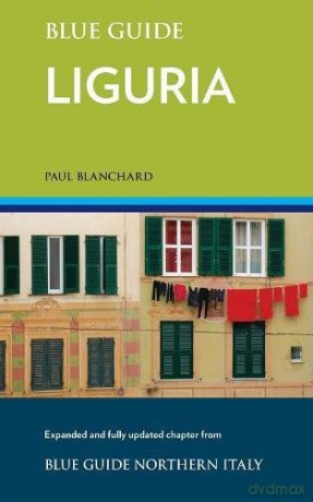 Blue Guide Liguria - Paul Blanchard [KSIĄŻKA]