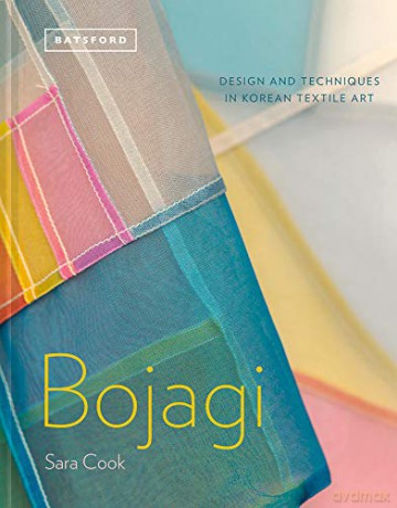 Bojagi - Korean Textile Art: technique, design and inspiration - Sara Cook [KSIĄŻKA]