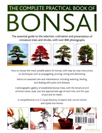 Bonsai, Complete Practical Book of: The essential guide to the selection, cultivation and presentation of miniature trees and shrubs, with over 800 photographs - Ken Norman [KSIĄŻKA]