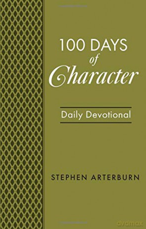 BOOK: 100 Days of Character - Stephen Arterburn [KSIĄŻKA]