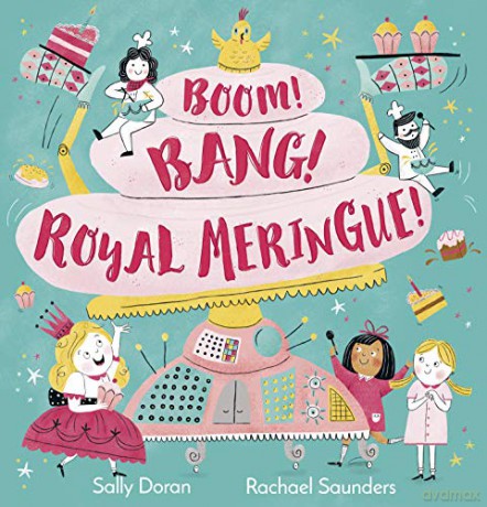 Boom! Bang! Royal Meringue! - Sally Doran [KSIĄŻKA]