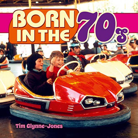 Born in the 70s - Tim Glynne-Jones [KSIĄŻKA]