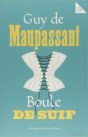 Boule de Suif (Alma Classics 101 Pages) - Guy de Maupassant [KSIĄŻKA]